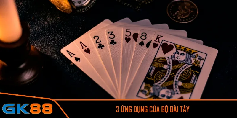 3 ứng dụng của bộ bài Tây