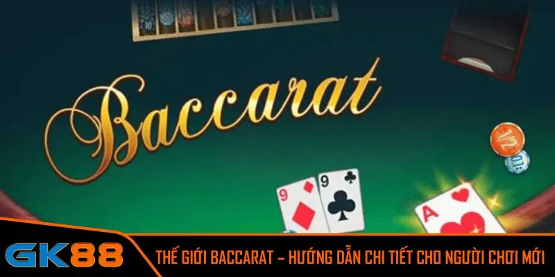 Baccarat là gì? Mẹo chơi giúp bạn làm chủ trò chơi