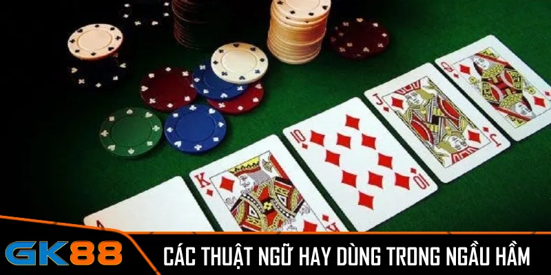 Các thuật ngữ hay dùng trong ngầu hầm là gì?