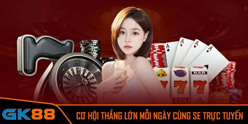 Chinh phục thế giới game bài cùng SE Trực Tuyến