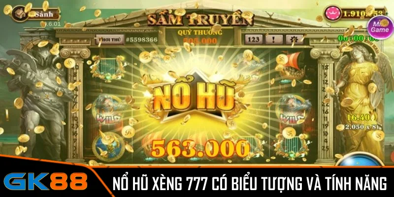 Game nổ hũ Xèng 777 có biểu tượng và tính năng đặc biệt