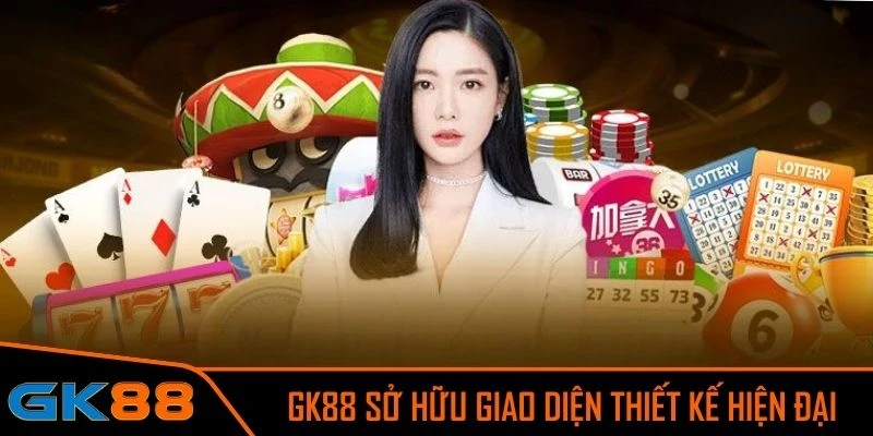 GK88 sở hữu giao diện thiết kế hiện đại, đỉnh cao