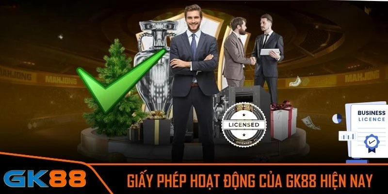 Một số giấy phép hoạt động của GK88 hiện nay